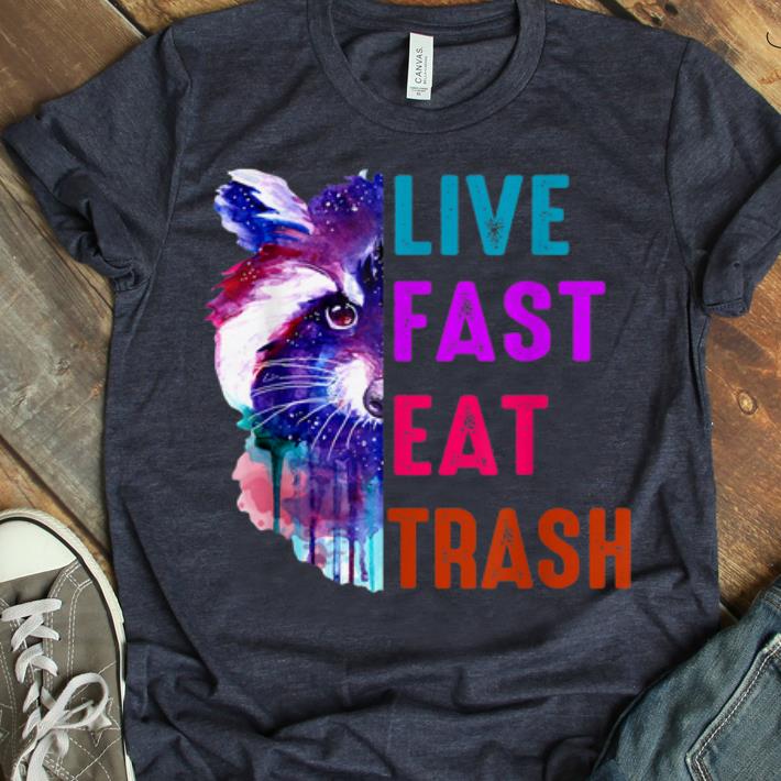 Original Live Fast Eat Trash Raccoon Watercolor shirt 1 - Original Live Fast Eat Trash Raccoon Watercolor shirt