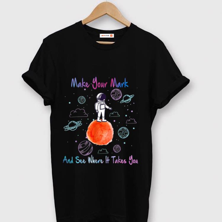 Original Make Your Mark And See Where It Takes You The Dot Day shirt 1 - Original Make Your Mark And See Where It Takes You - The Dot Day shirt