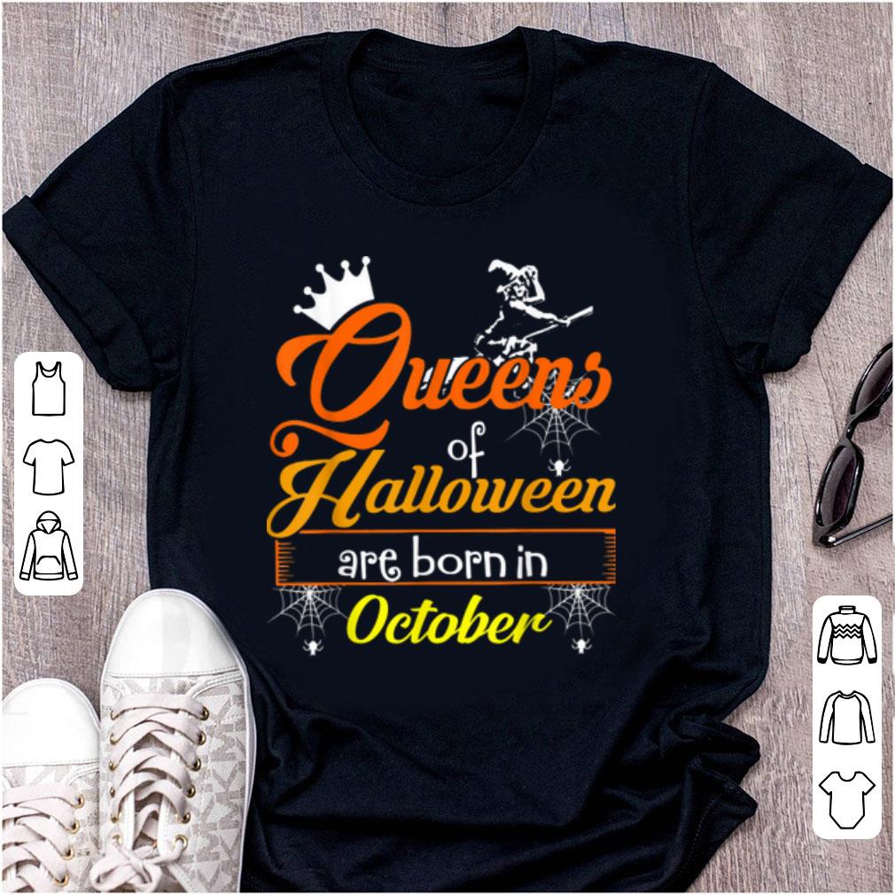 Original Queens Of Halloween Are Born In October Halloween shirt 1 - Original Queens Of Halloween Are Born In October Halloween shirt
