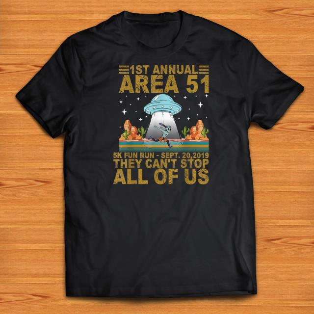 Premium 1st Annual Area 51 5k Fun Run They Can t Stop All Of Us shirts 1 - Premium 1st Annual Area 51 5k Fun Run They Can't Stop All Of Us shirts