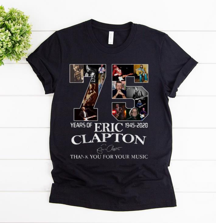 Premium 75 Years Of Eric Clapton 1945 2020 Signature shirt 1 - Premium 75 Years Of Eric Clapton 1945-2020 Signature shirt