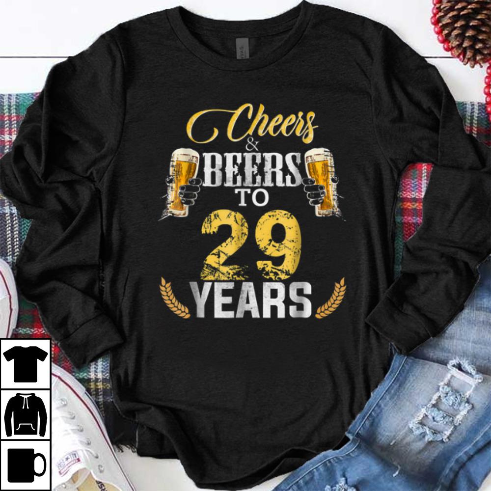 Premium Cheers And Beers To 29 Years shirts 1 - Premium Cheers And Beers To 29 Years shirts