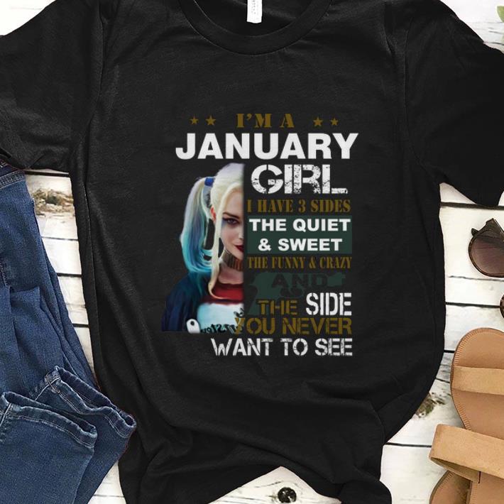 Premium Harley Quinn I m A January Girl I Have 3 Sides The Quiet Sweet shirt 1 - Premium Harley Quinn I'm A January Girl I Have 3 Sides The Quiet Sweet shirt