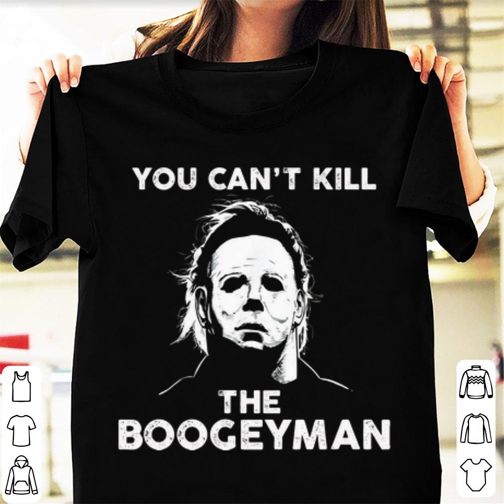 Premium Micheal Myer You Can t Kill The Boogeyman shirt 1 - Premium Micheal Myer You Can't Kill The Boogeyman shirt