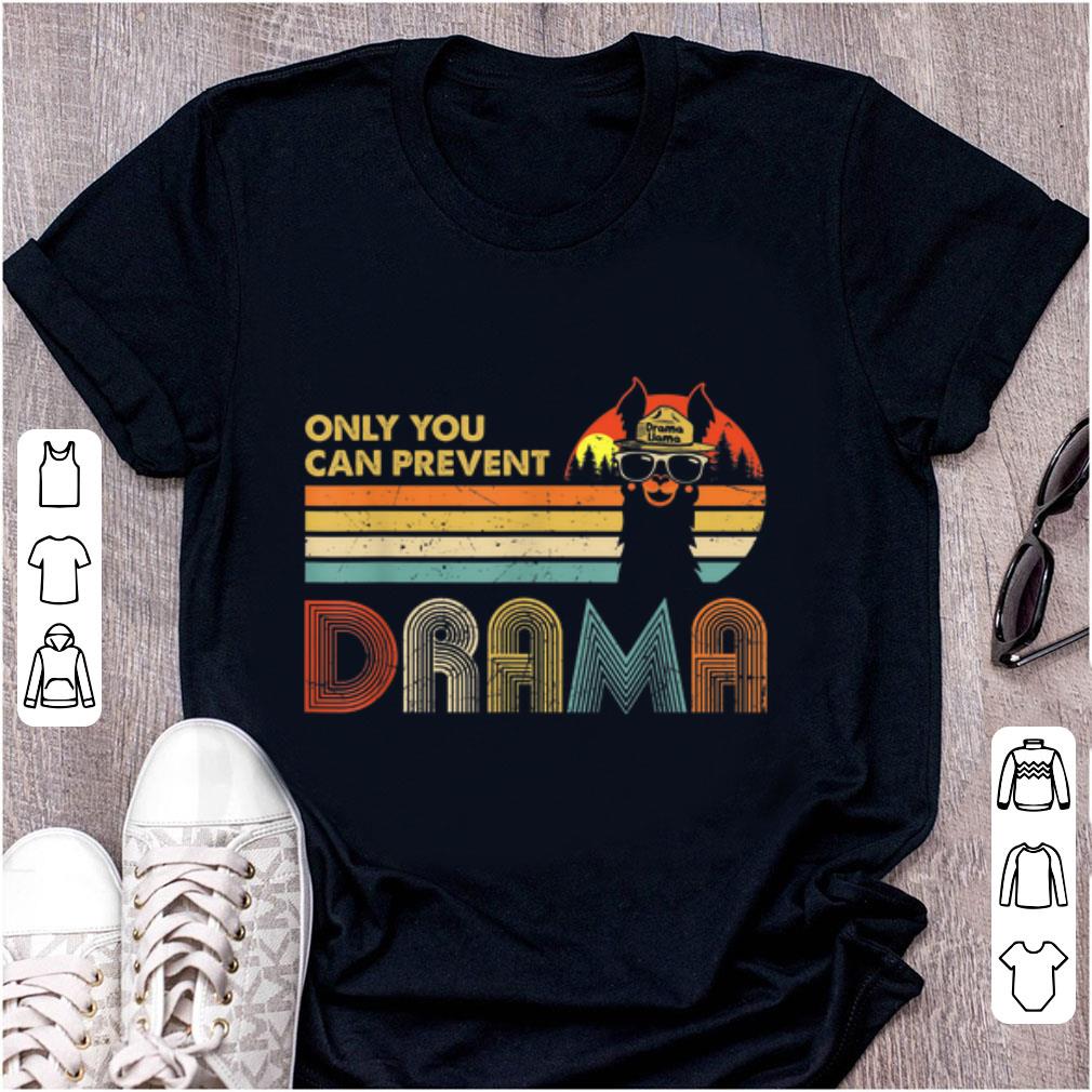 Premium Only You Can Prevent Drama Vintage Drama Llama shirt 1 - Premium Only You Can Prevent Drama Vintage Drama Llama shirt
