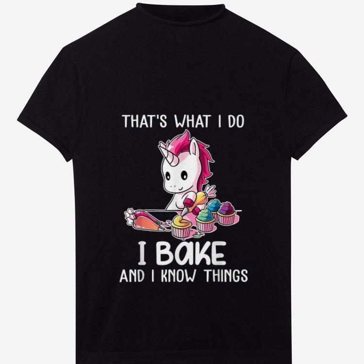 Premium That s What I Do I Bake And I Know Things Unicorn Baking shirt 1 - Premium That's What I Do I Bake And I Know Things Unicorn Baking shirt