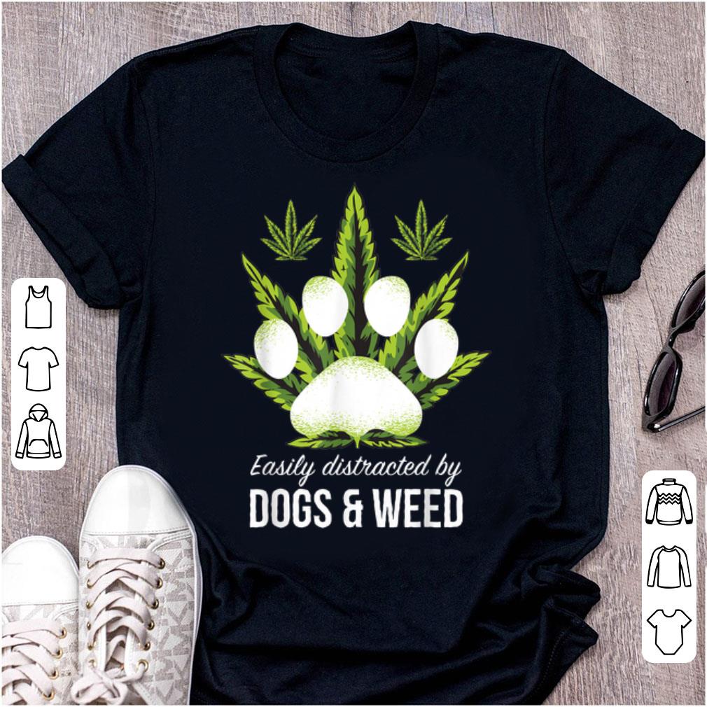 Pretty Easily Distracted By Dogs Weed shirt 1 1 - Pretty Easily Distracted By Dogs Weed shirt