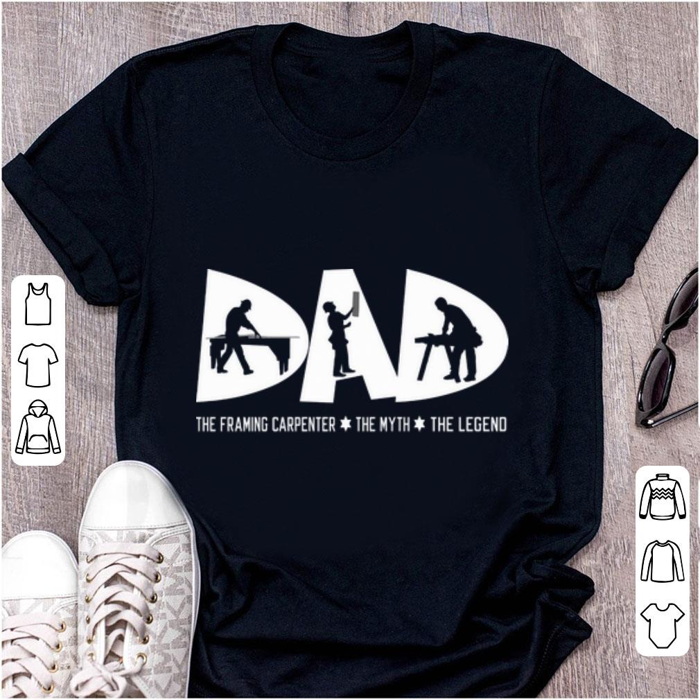 Pretty The Framing Carpenter The Myth The Legend Dad shirt 1 - Pretty The Framing Carpenter The Myth The Legend Dad shirt
