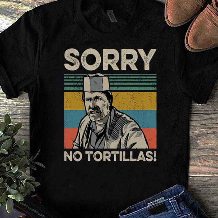 Pretty Vintage Blood In Blood Sorry No Tortillas shirts 1 - Pretty Vintage Blood In Blood Sorry No Tortillas shirts