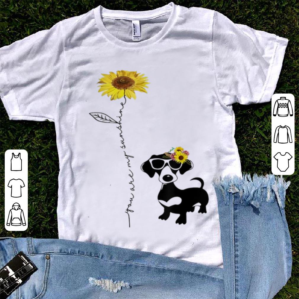 Pretty You Are My Sunshine Sunflower Dachshund shirt 1 - Pretty You Are My Sunshine Sunflower Dachshund shirt
