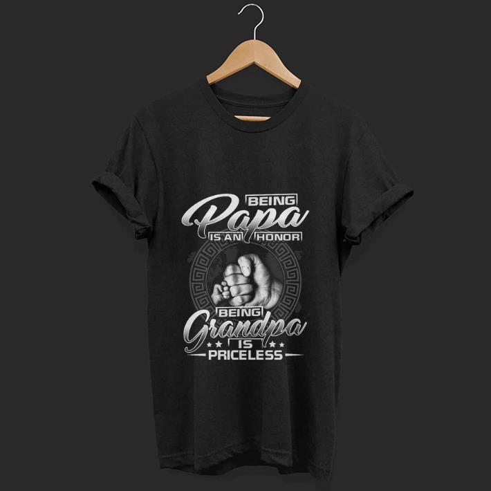 Top Being Papa Is An Honor Being Grandpa Is Priceless shirt 1 - Top Being Papa Is An Honor Being Grandpa Is Priceless shirt