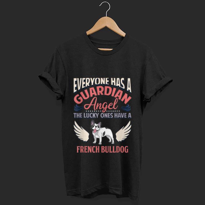 Top Everyone Has A Guardian Angel The Lucky Ones Have A French Bulldog shirt 1 - Top Everyone Has A Guardian Angel The Lucky Ones Have A French Bulldog shirt