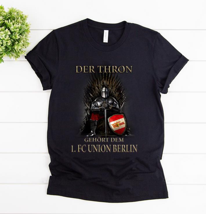 Top Game Of Thrones Der Thron Gehort Dem 1 FC Union Berlin shirt 1 - Top Game Of Thrones Der Thron Gehort Dem 1.FC Union Berlin shirt