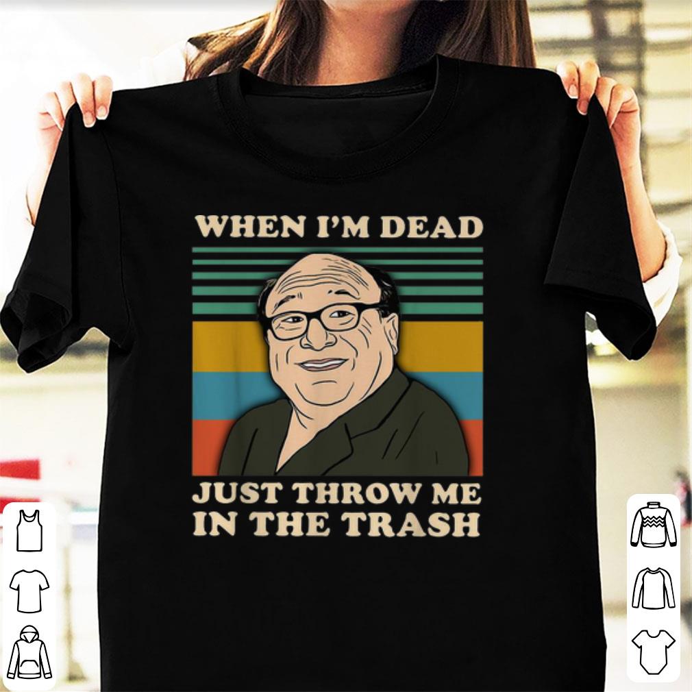 Top Vintage Frank Reynolds When I m Dead Throw Me In The Trash shirt 1 - Top Vintage Frank Reynolds When I'm Dead Throw Me In The Trash shirt