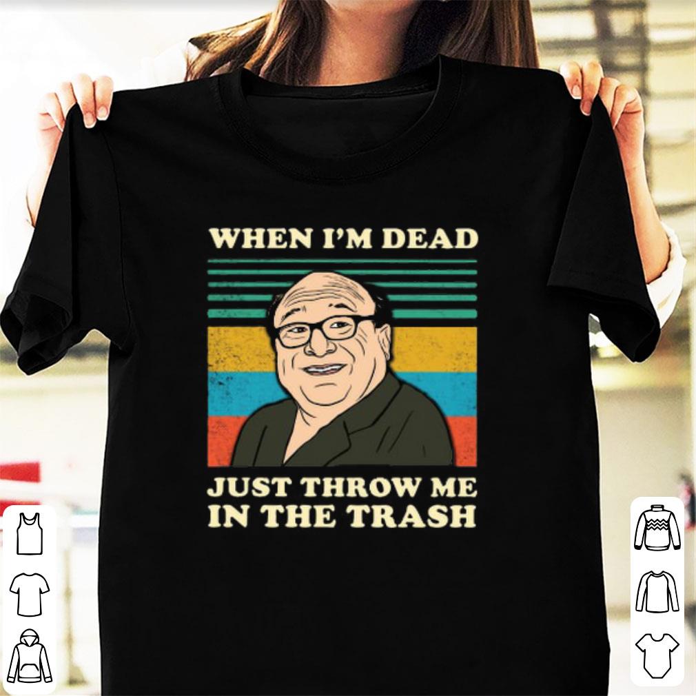 Top When I m Dead Just Throw Me In The Trash Vintage Frank Reynolds shirt 1 - Top When I'm Dead Just Throw Me In The Trash Vintage Frank Reynolds shirt