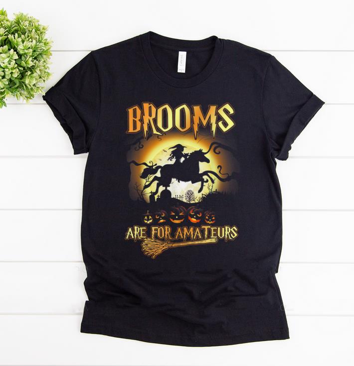 Awesome Brooms Are For Amateurs Horse Halloween Funny shirt 1 - Awesome Brooms Are For Amateurs Horse Halloween Funny shirt