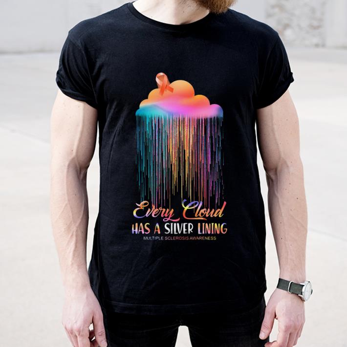 Awesome Every Cloud Has A Silver Lining Multiple Sclerosis Awareness shirt 4 - Awesome Every Cloud Has A Silver Lining Multiple Sclerosis Awareness shirt