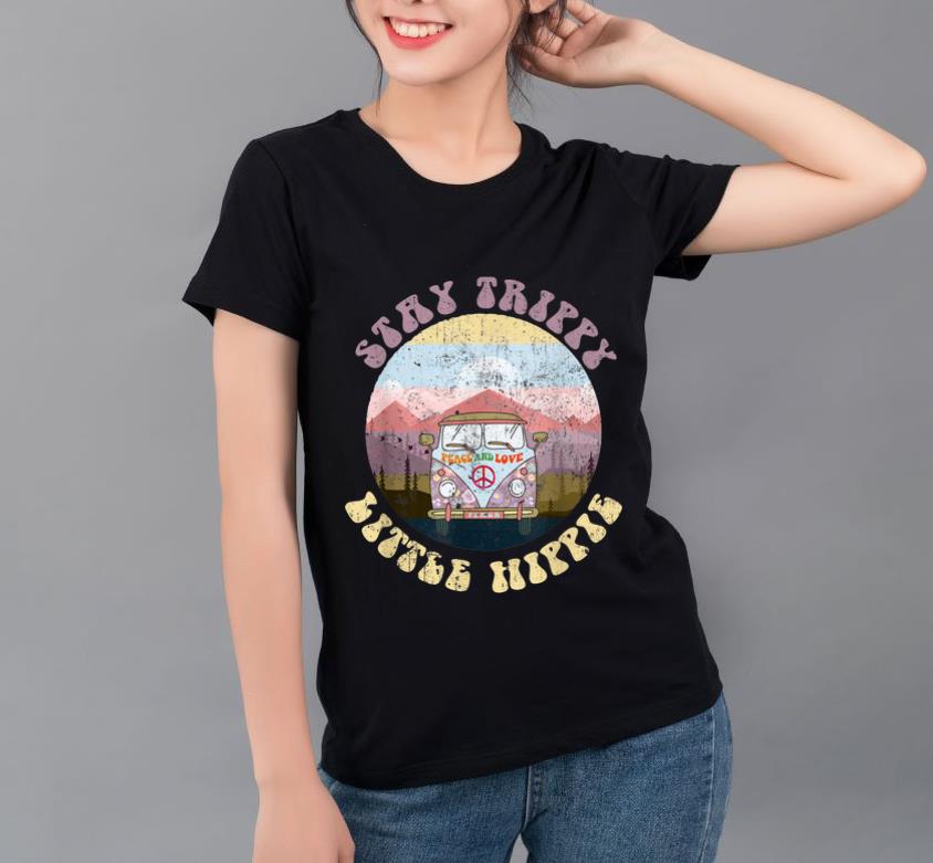 Awesome Hippie Van Stay Trippy Little Hippie Peace And Love shirt 4 - Awesome Hippie Van Stay Trippy Little Hippie Peace And Love shirt