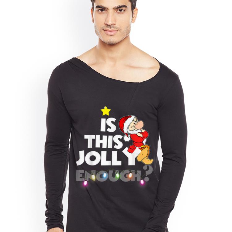 Awesome Is This Jolly Enough Grumpy Dwarf Santa Claus Christmas shirt 4 - Awesome Is This Jolly Enough Grumpy Dwarf Santa Claus Christmas shirt