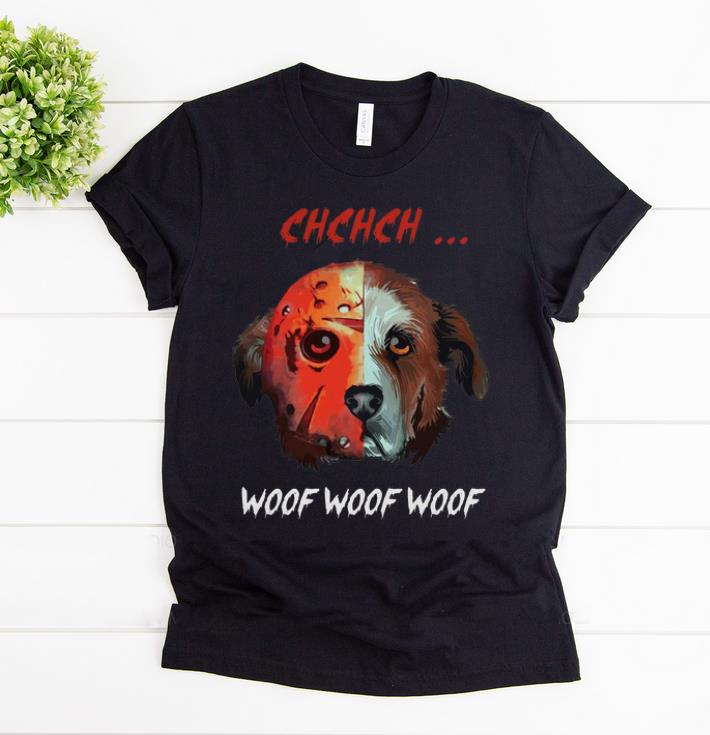 Awesome Jason Voorhees Shih Tzu Chchch Woof Woof Woof shirt 1 - Awesome Jason Voorhees Shih Tzu Chchch Woof Woof Woof shirt