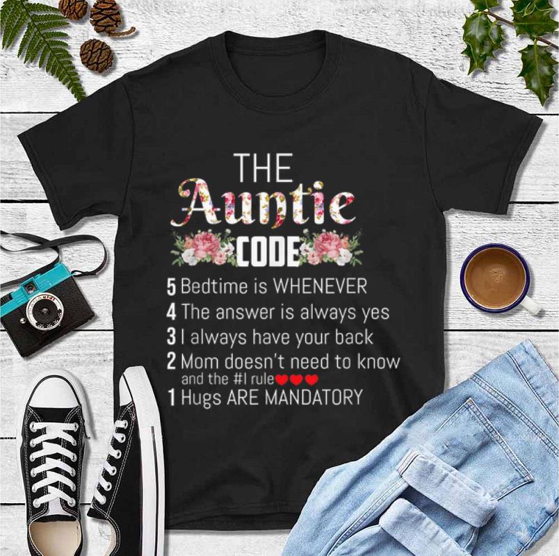 Awesome The Auntie Code Bedtime Is Whenever The Answer Is Always Yes shirt 4 - Awesome The Auntie Code Bedtime Is Whenever The Answer Is Always Yes shirt