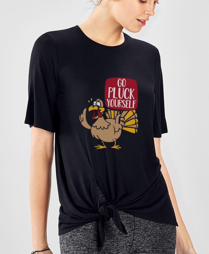 Beautiful Turkey Go Pluck Yourself Thanksgiving shirt 4 - Beautiful Turkey Go Pluck Yourself Thanksgiving shirt