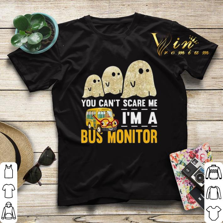 Boo ghost you can t scare me i m a bus monitor shirt sweater 4 - Boo ghost you can't scare me i'm a bus monitor shirt sweater