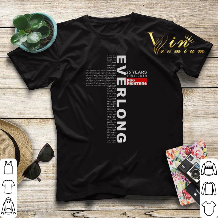 Foo Fighter Everlong Lyrics 25 Years 1994 2019 shirt Foo Fighter Everlong Lyrics 25 Years 1994 2019 shirt 4 - Foo Fighter Everlong Lyrics 25 Years 1994 2019 shirt