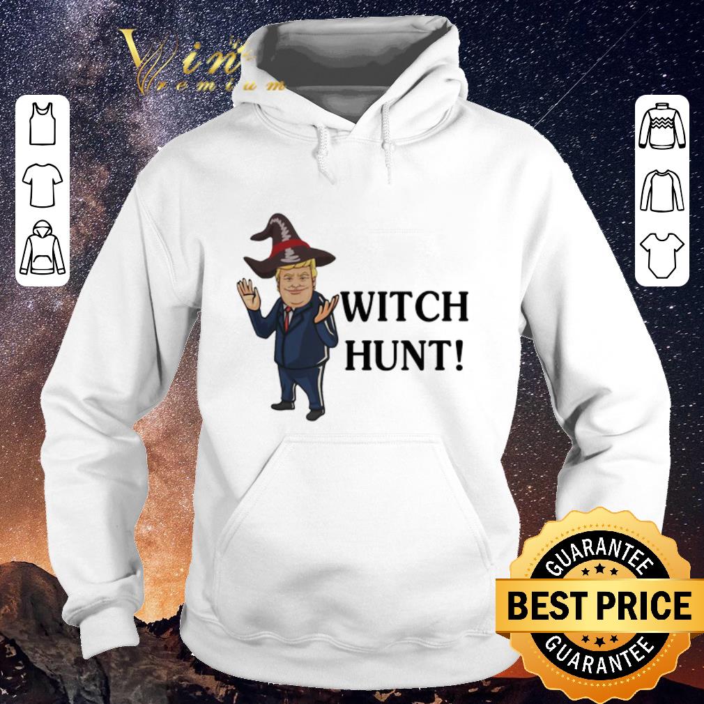 Funny Donald Trump witch hunt shirt sweater 4 - Funny Donald Trump witch hunt shirt sweater