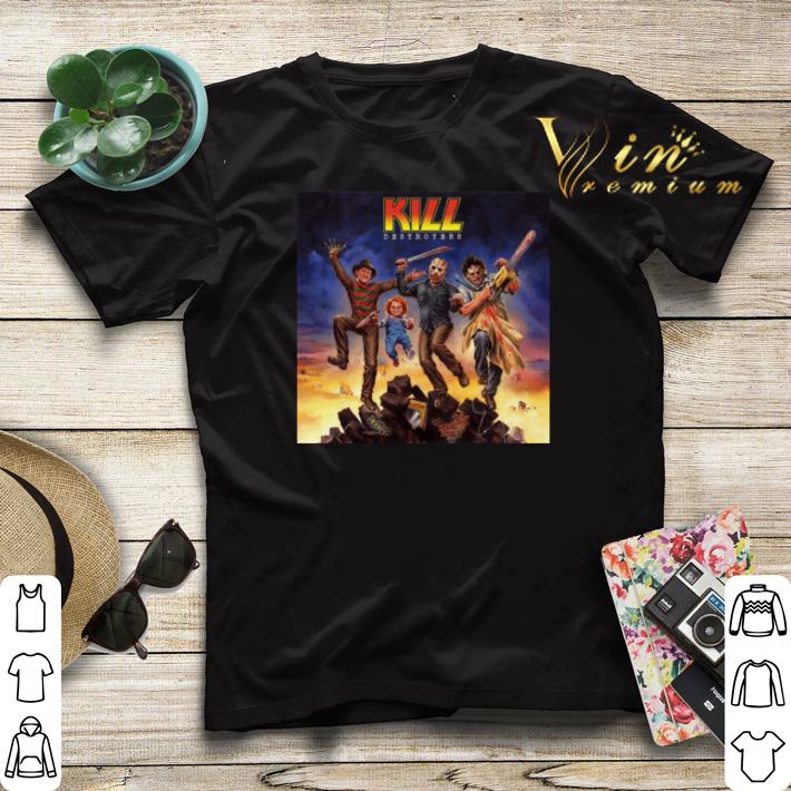 Horror movie characters Kiss Kill Destroyers shirt Horror movie characters Kiss Kill Destroyers shirt 4 - Horror movie characters Kiss Kill Destroyers shirt
