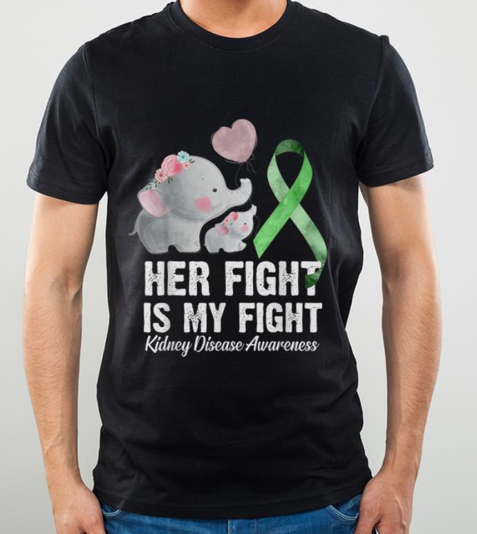 Hot Green Ribbon Her Fight Is My Fight Kidney Disease Awareness shirt 4 1 - Hot Green Ribbon Her Fight Is My Fight Kidney Disease Awareness shirt
