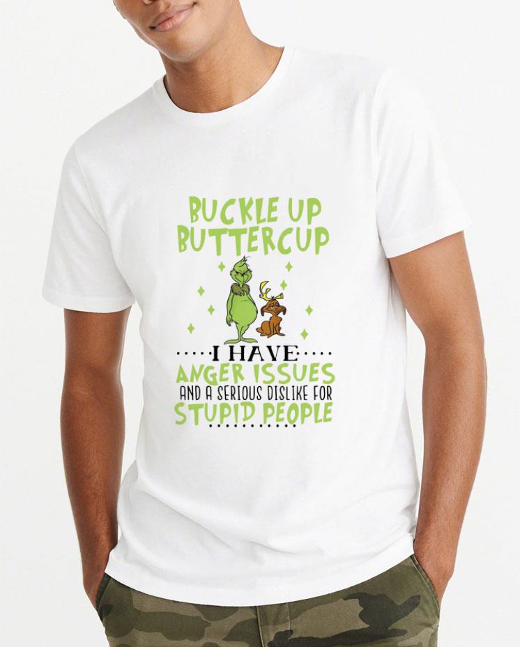Hot Grinch Buckle Up Buttercup I Have Anger Issues And A Serious Dislike For Stupid People shirt 4 2 - Hot Grinch Buckle Up Buttercup I Have Anger Issues And A Serious Dislike For Stupid People shirt