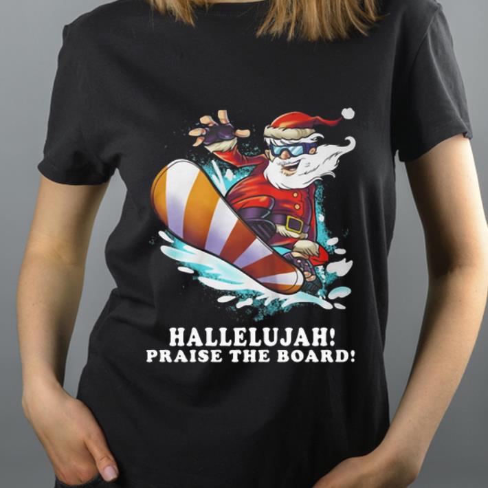 Hot Hallelujah Praise The Board Santa Snowboard shirt 4 - Hot Hallelujah Praise The Board Santa Snowboard shirt
