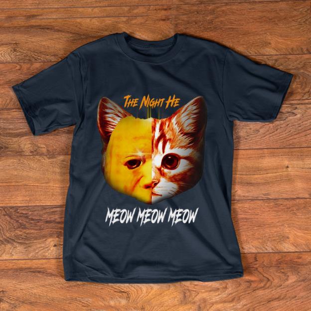 Hot Michael Myers Cat The Night He Meow Meow Meow shirt 1 - Hot Michael Myers Cat The Night He Meow Meow Meow shirt