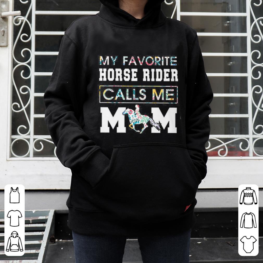 Hot My Favorite Horse Rider Calls Me Mom Floral shirt 4 - Hot My Favorite Horse Rider Calls Me Mom Floral shirt