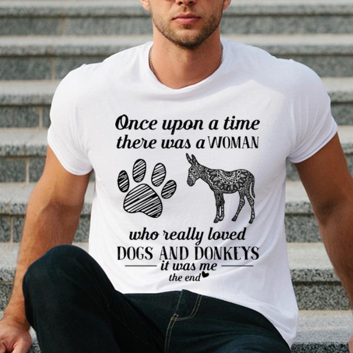 Hot Once Upon A Time A Girl Really Loves Dogs And Donkeys shirt 4 - Hot Once Upon A Time A Girl Really Loves Dogs And Donkeys shirt