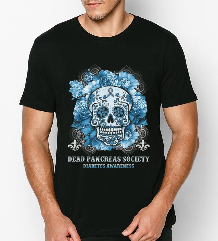 Hot Sugar Skull Dead Pancreas Society Diabetes Awareness shirt 4 - Hot Sugar Skull Dead Pancreas Society Diabetes Awareness shirt