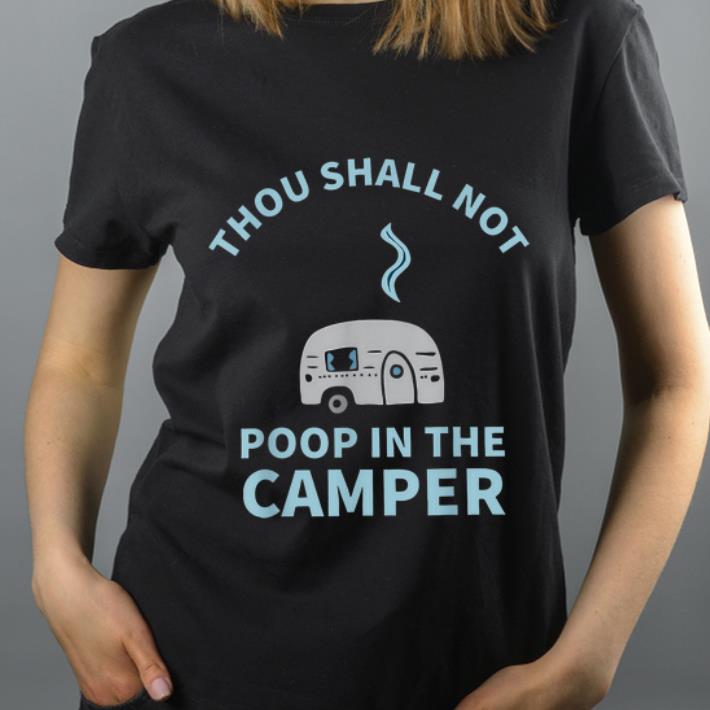 Hot Thou Shall Not Poop In The Camper shirt 4 - Hot Thou Shall Not Poop In The Camper shirt