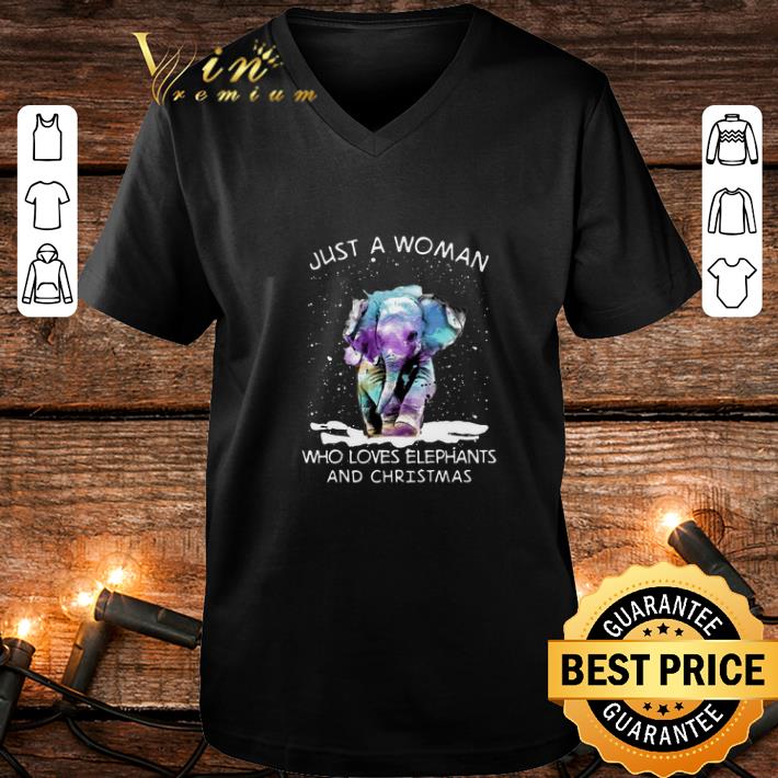 Just a woman who loves elephants and Christmas shirt Just a woman who loves elephants and Christmas shirt 4 - Just a woman who loves elephants and Christmas shirt