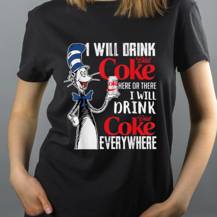Nice I Will Drink Diets Coke Here Or There Dr Seuss shirt 4 - Nice I Will Drink Diets Coke Here Or There Dr Seuss shirt