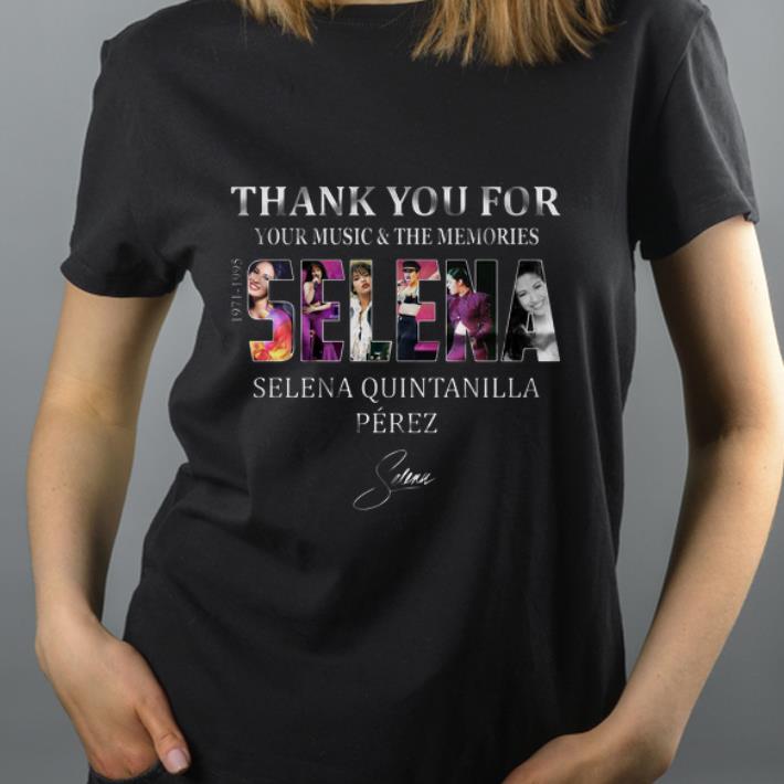 Nice Selena Quintanilla Perez Signature Thanks For The Music shirt 4 - Nice Selena Quintanilla Perez Signature Thanks For The Music shirt