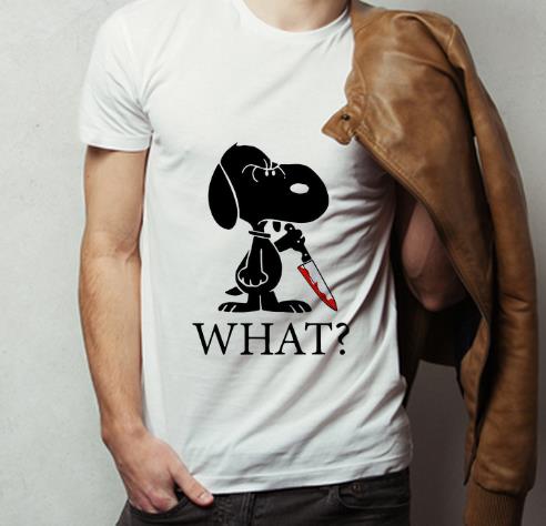 Nice Snoopy What Blood Knife Horror Halloween shirt 4 - Nice Snoopy What Blood Knife Horror Halloween shirt