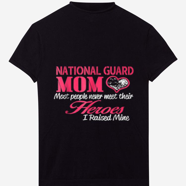 Official NATIONAL GUARD MOM Heros shirt 1 - Official NATIONAL GUARD MOM Heros shirt