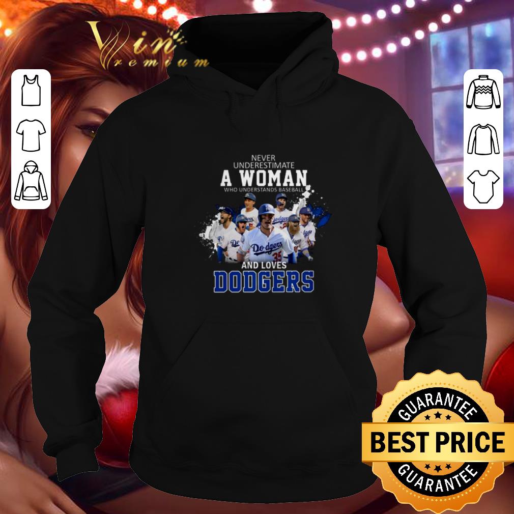 Official Never underestimate a woman who understands baseball Dodgers shirt 4 - Official Never underestimate a woman who understands baseball Dodgers shirt