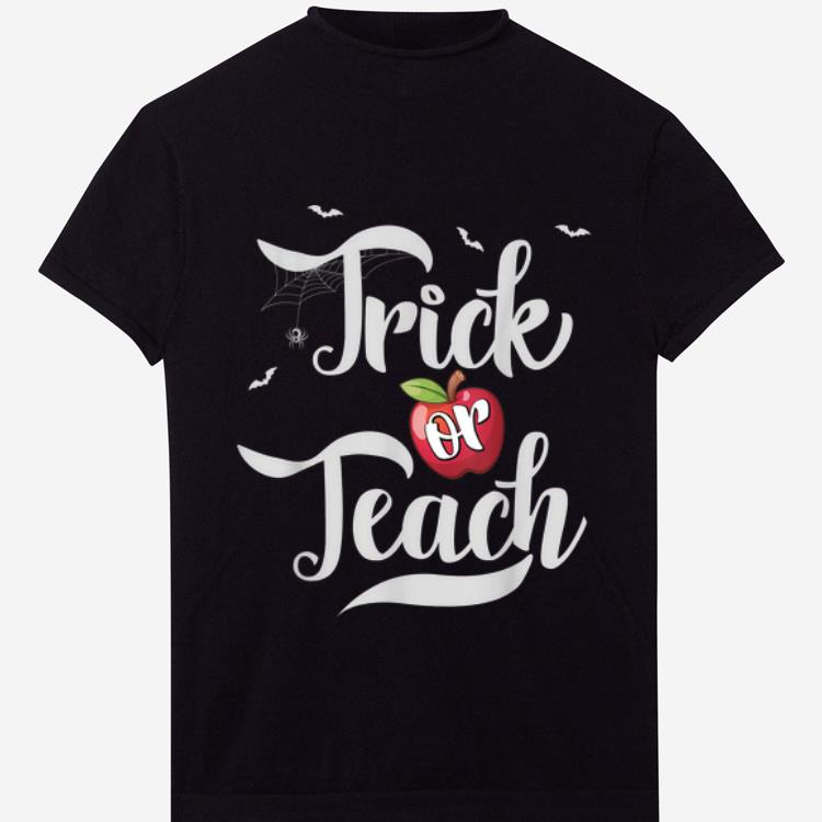 Official Teacher Halloween Trick or Teach shirt 1 - Official Teacher Halloween - Trick or Teach shirt