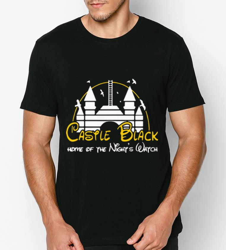 Original Game Of Thrones Castle black Home Of The Night s Watch Disney shirt 4 1 - Original Game Of Thrones Castle black Home Of The Night’s Watch Disney shirt