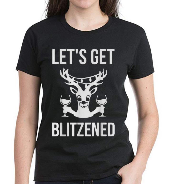 Original Let s Get Blitzened Reindeer Wine Drinking shirt 4 - Original Let's Get Blitzened Reindeer Wine Drinking shirt
