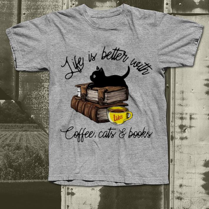 Original Life Is Better With Luke s Coffee Cats And Books shirt 4 - Original Life Is Better With Luke’s Coffee, Cats And Books shirt