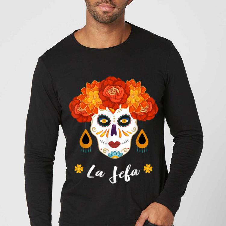 Original Yo Soy La Jefa Dia De Los Muertos Day Of The Dead Skull shirt 4 - Original Yo Soy La Jefa Dia De Los Muertos Day Of The Dead Skull shirt