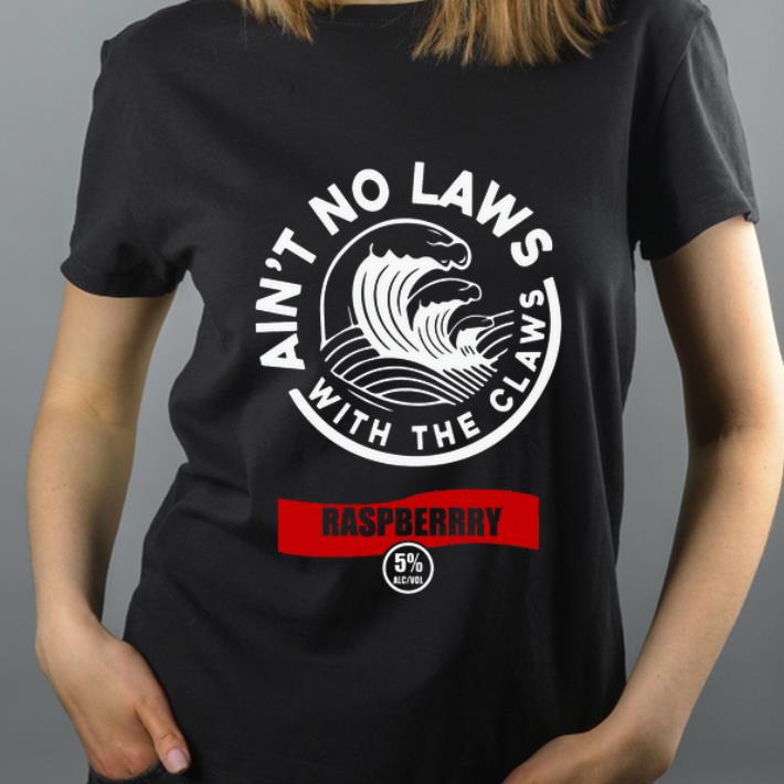 Premium Ain t Mo Laws With The Claws Raspberry shirt 4 - Premium Ain’t Mo Laws With The Claws Raspberry shirt